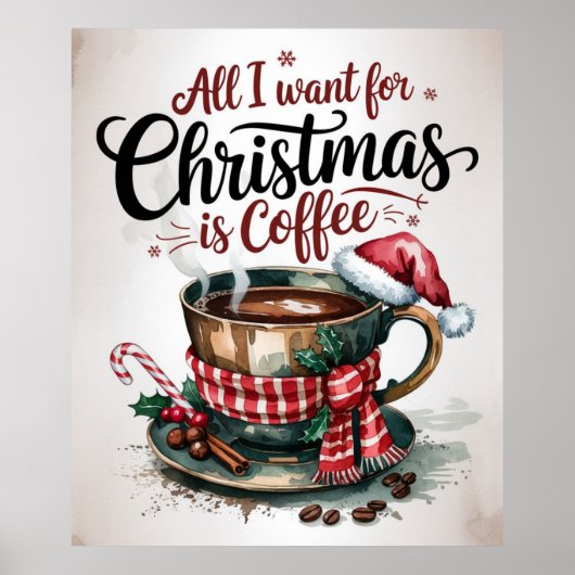 Alles wat ik voor Kerstmis wil is koffie Poster (Voorkant)