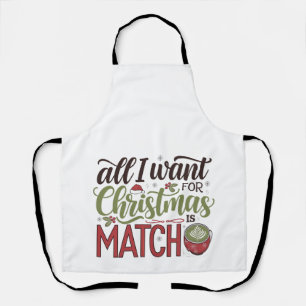 Alles wat ik voor Kerstmis wil is Matcha Groene Dr Schort