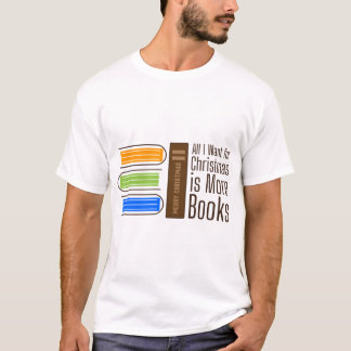 Alles wat ik voor Kerstmis wil is Meer Boeken Cita T-shirt