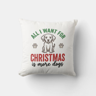 Alles wat ik voor Kerstmis wil is meer honden Vint Kussen