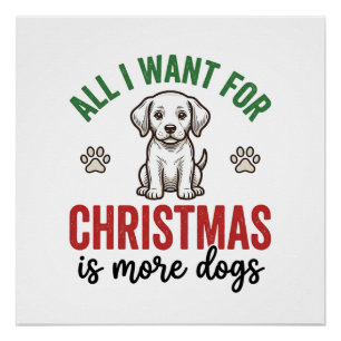Alles wat ik voor Kerstmis wil is meer honden Vint Perfect Poster