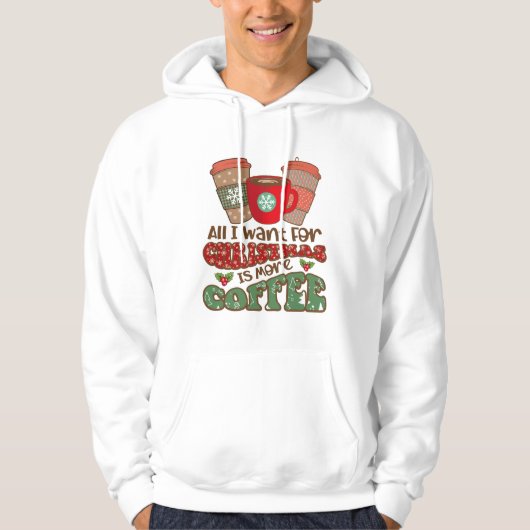 Alles wat ik voor Kerstmis wil is meer koffie, gra Hoodie (Voorkant)