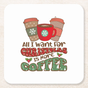Alles wat ik voor Kerstmis wil is meer koffie, gra Kartonnen Onderzetters