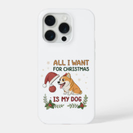 Alles wat ik voor Kerstmis wil is mijn hond Kunst iPhone 15 Pro Case