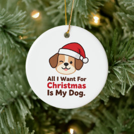 Alles wat ik voor kerstmis wil is mijn hond kunst keramisch ornament