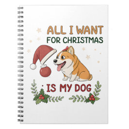 Alles wat ik voor Kerstmis wil is mijn hond Kunst Notitieboek