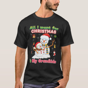 Alles wat ik voor Kerstmis wil is mijn kleinkinder T-shirt