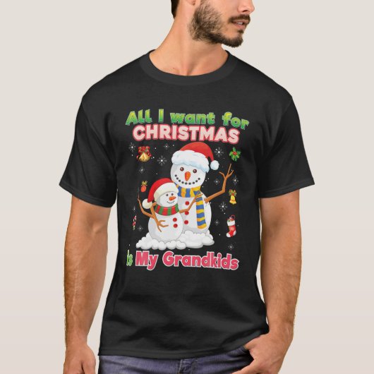 Alles wat ik voor Kerstmis wil is mijn kleinkinder T-shirt (Voorkant)