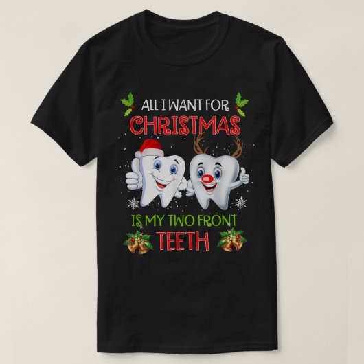 Alles wat ik voor Kerstmis wil is mijn twee-front- T-shirt (Design voorkant)