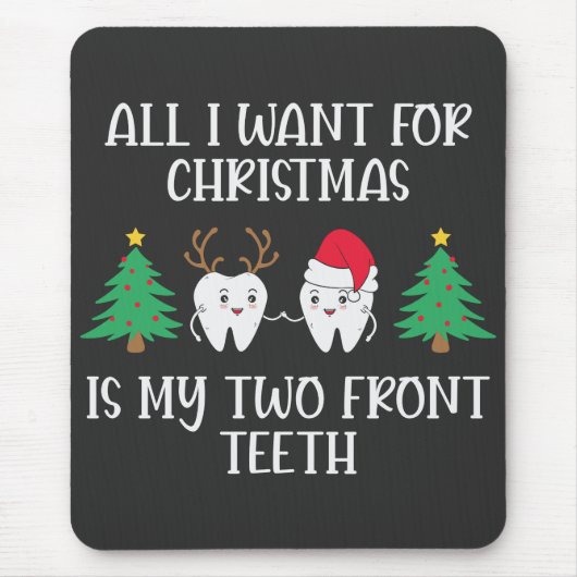 Alles wat ik voor Kerstmis wil is mijn twee voorst Muismat (Voorkant)