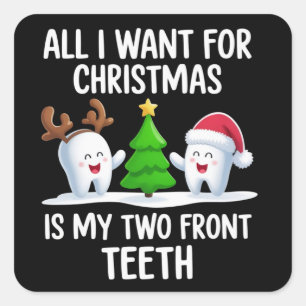 Alles wat ik voor kerstmis wil is mijn twee voorta vierkante sticker