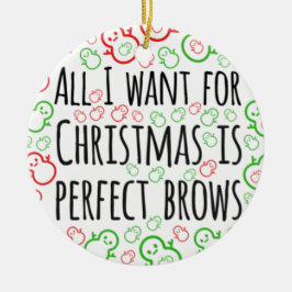 Alles wat ik voor Kerstmis wil is perfecte broed. Keramisch Ornament