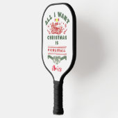 Alles wat ik voor Kerstmis wil is Pickleball  Paddle (Links)