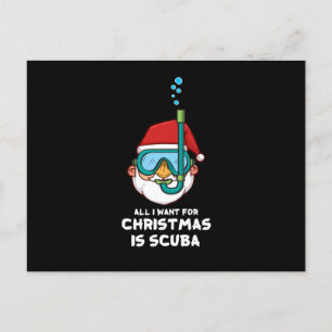 Alles wat ik voor Kerstmis wil is Scuba Xmas Scuba Feestdagenkaart