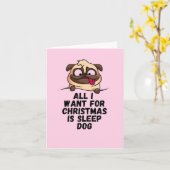 Alles wat ik voor Kerstmis wil is slaap honden Kaart (Gele Bloem)