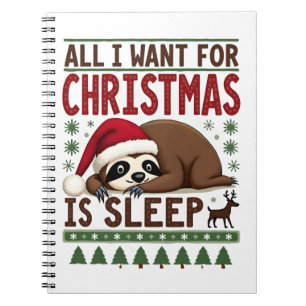 Alles wat ik voor Kerstmis wil is Slapen - Grappig Notitieboek