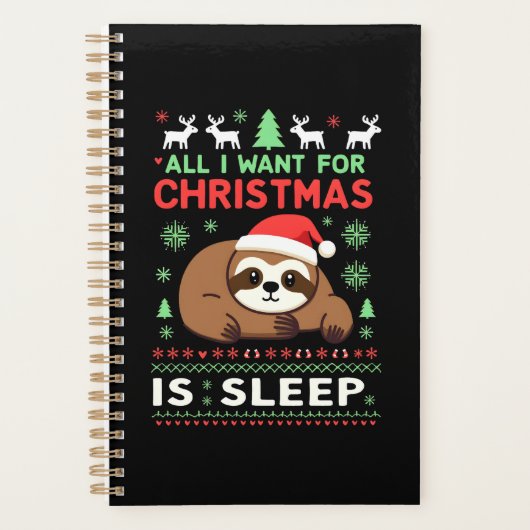 Alles wat ik voor Kerstmis wil is Slapen - Grappig Planner (Voorkant)