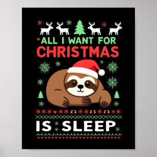 Alles wat ik voor Kerstmis wil is Slapen - Grappig Poster