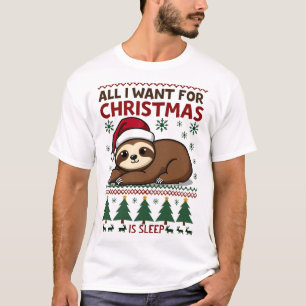 Alles wat ik voor Kerstmis wil is Slapen - Grappig T-shirt