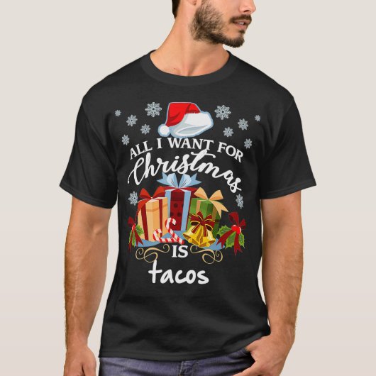 Alles wat ik voor Kerstmis wil is Tacos Funny Mexi T-shirt (Voorkant)