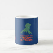 Alles wat ik voor Kerstmis wil is Tango Koffiemok (Center)