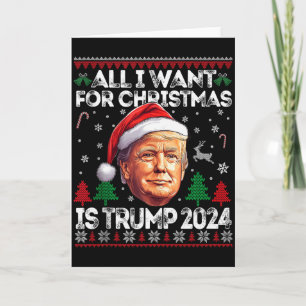 Alles wat ik voor Kerstmis wil is Trump 2024 Grapp Kaart
