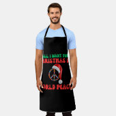 Alles wat ik voor Kerstmis wil is wereldvrede Schort (Gedragen)