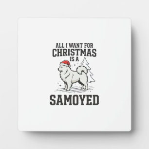Alles wat ik voor Kerstmis wil Samoyed hond Fotoplaat