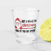 Alles wat ik voor Kerstmis wil Shot Glas (Voorkant)