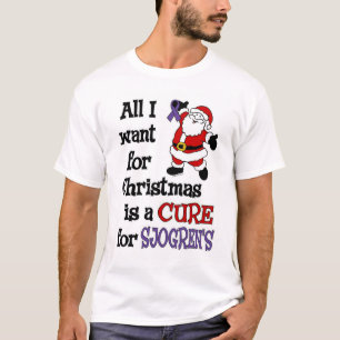 Alles wat ik voor Kerstmis wil...Sjogren's T-shirt