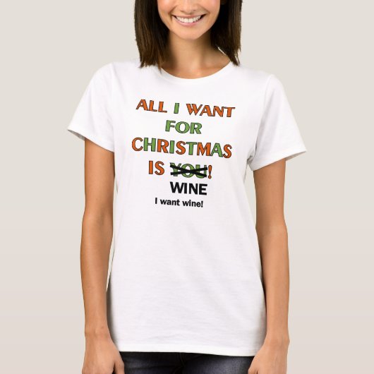 Alles wat ik voor Kerstmis wil T-shirt (Voorkant)