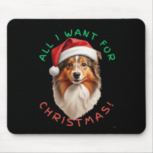 Alles wat ik voor Kerstmis wil! Voor Shetland Shep Muismat