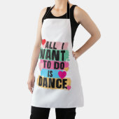Alles wat ik wil doen is dansen - Danser dansende  Schort (Insitu)