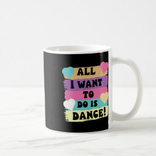 Alles wat ik wil doen is dansen hiphop danseres BR Koffiemok