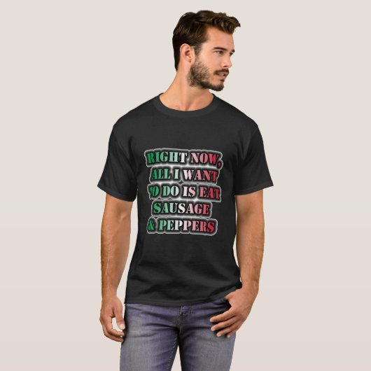 Alles wat ik wil doen, is eten van worst en pieper t-shirt (Voorkant volledig)