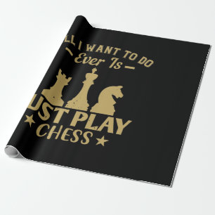 Alles wat ik wil doen is gewoon schaak spelen cadeaupapier
