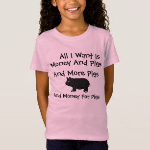 Alles wat ik wil is geld en varkens t-shirt