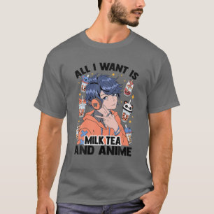 Alles wat ik wil is melkthee en anime - Cute Kawai T-shirt