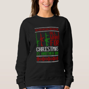 Alles wat ik wil is Pistolen lelijke kerstagejacht Trui