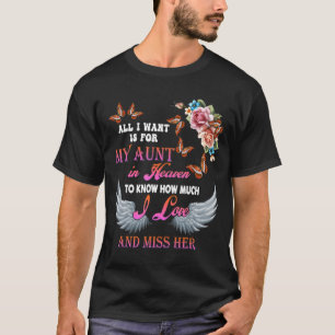 Alles wat ik wil is voor mijn tante in de hemel, g t-shirt