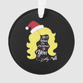 Alles wat ik wil kerst dolly pruik ornament (voorkant)