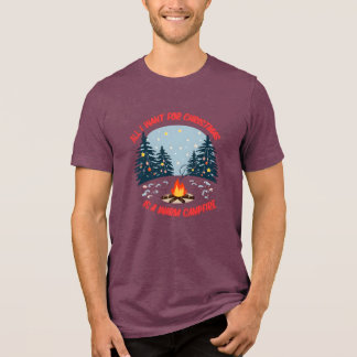 ALLES WAT IK WIL MET KERST IS EEN WARM KAMPEERVUUR Tri-Blend SHIRT