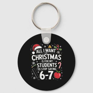 Alles wat ik wil met Kerstmis Grappige tekst 6-7 6 Sleutelhanger