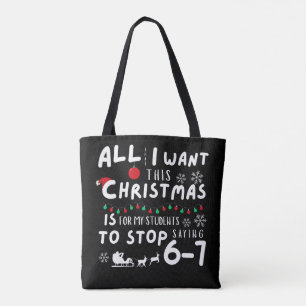 Alles wat ik wil met Kerstmis Studenten Stoppen me Tote Bag