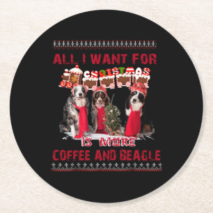 Alles wat ik wil voor beagle en koffie in kerstmis ronde kartonnen onderzetter