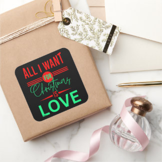 ALLES WAT IK WIL VOOR CHRISTMAS IS LIEVER VIERKANTE STICKER