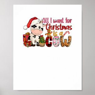 Alles wat ik wil voor de kerst is Koe Xmas Schatti Poster