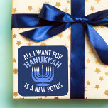 Alles wat ik wil voor Hanukkah is een nieuwe Presi Vierkante Sticker<br><div class="desc">Ik wil alleen maar een nieuwe POTUS. Een nieuw president zou een groot geschenk zijn voor deze joodse persoon. Een cool cadeau tegen Trump judaïsme voor een jood die Donald Trump wil belemmeren. Strijd tegen dit politieke ontwerp voor Chanoeka.</div>