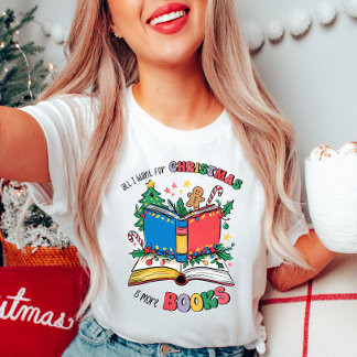 Alles wat ik wil voor kerst is meer boeken T-shirt
