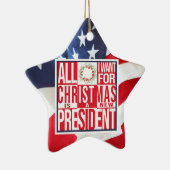 Alles wat ik wil voor kerst Nieuw President Patrio Keramisch Ornament (Rechts)